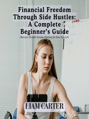 cover image of Financial Freedom Through Side Hustles